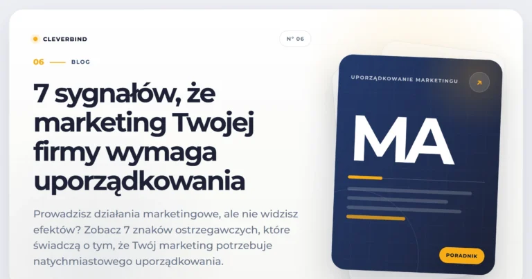 7 sygnałów, że marketing Twojej firmy wymaga uporządkowania